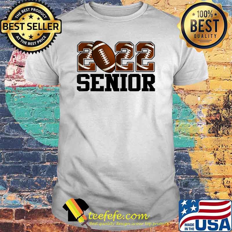 2022 Senior Football Senior Football Lover Graduation Day T-Shirt