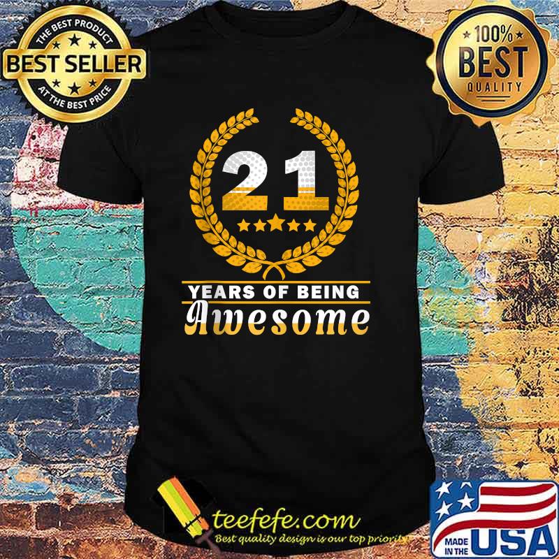 21 Years Of Being Awesome - 21th Birthday T-Shirt