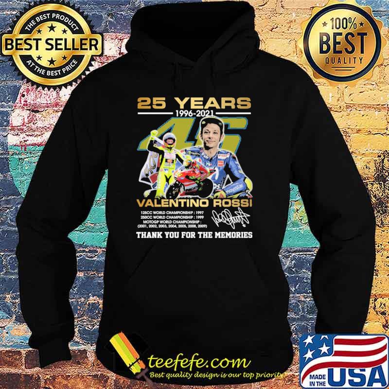 25 Years 1996 2021 Valentino Rossi Thank You For The Memories Shirt Hoodie 25 Years 1996 2021 Valentino Rossi Thank You For The Memories Shirt Hoodie