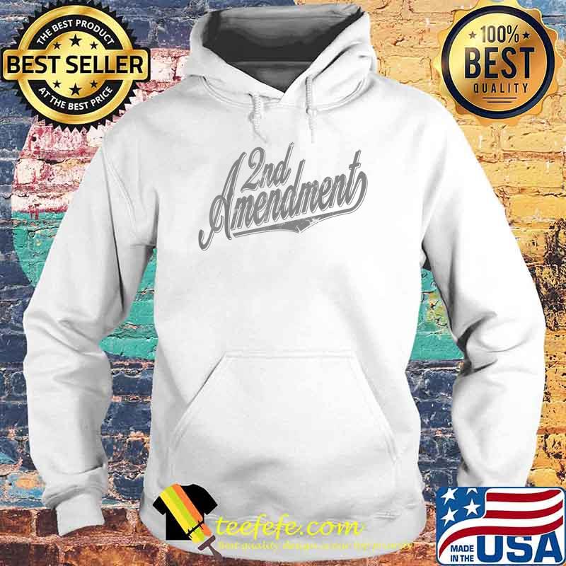 2nd Amendment Pro Gun T-Shirt Hoodie 2nd Amendment Pro Gun T-Shirt Hoodie