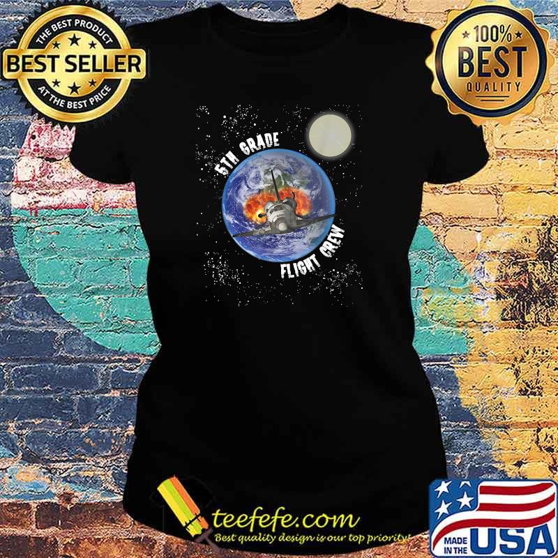 5th Grade Flight Crew Back to School Grade 5 Space Earth T-Shirt Ladies tee 5th Grade Flight Crew Back to School Grade 5 Space Earth T-Shirt Ladies tee