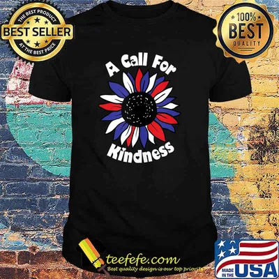 A Call For Kindness Flower T-Shirt