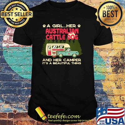 A Girl Her Australian Cattle Dog and Her Camper T-Shirt