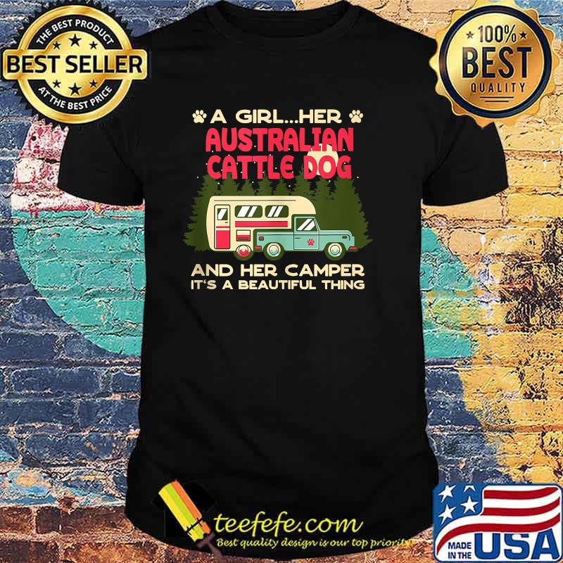 A Girl Her Australian Cattle Dog and Her Camper T-Shirt