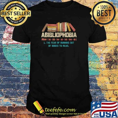 Abibliophobia Dictionary Definition Reading Lover T-Shirt