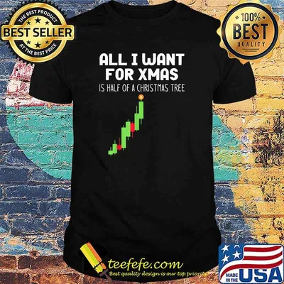 All I Want For Christmas Is Half Of A Christmas Tree Bitcoin T-Shirt