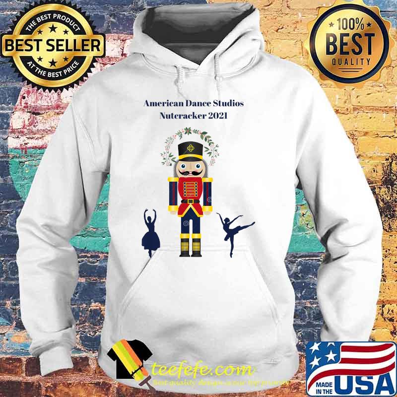 American Dance Studios NutcrackerBallerina Merchandise T-Shirt Hoodie American Dance Studios NutcrackerBallerina Merchandise T-Shirt Hoodie