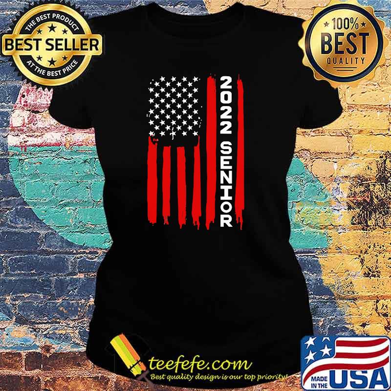 American Flag Senior Class of 2022 Shirt Ladies tee American Flag Senior Class of 2022 Shirt Ladies tee