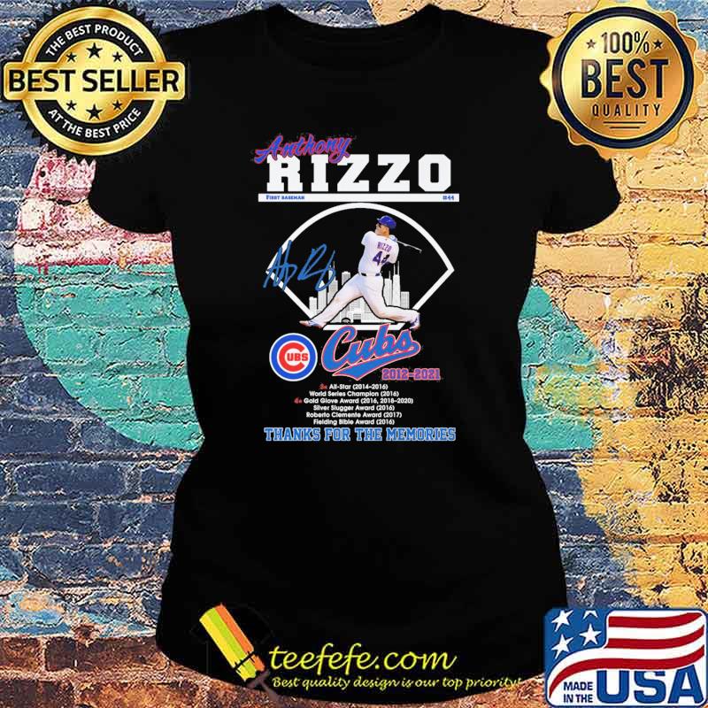 Anthony Rizzo Cubs 2012 2021 Thank You For The Memories Shirt Ladies tee Anthony Rizzo Cubs 2012 2021 Thank You For The Memories Shirt Ladies tee