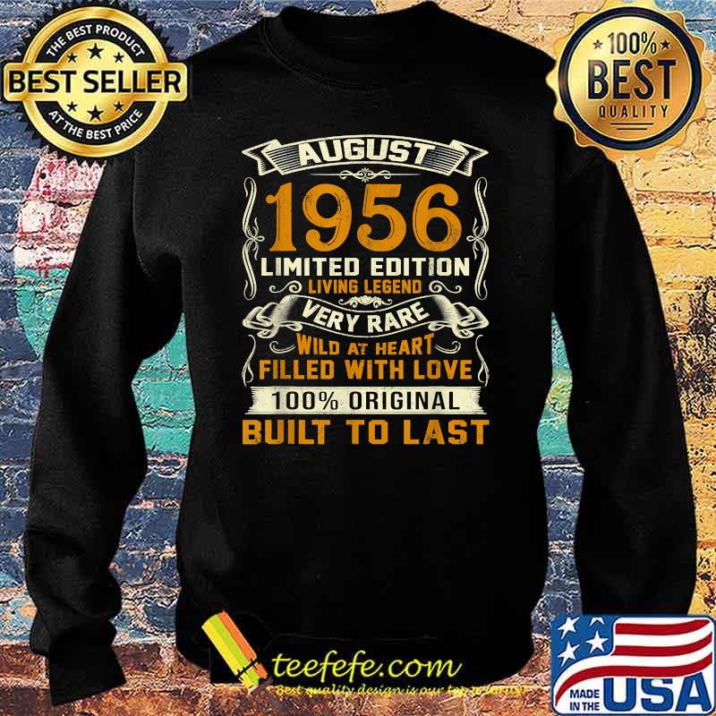 August 1956 65 Limited Edition Very Rare Years Old 65th Birthday T-Shirt Sweater August 1956 65 Limited Edition Very Rare Years Old 65th Birthday T-Shirt Sweater