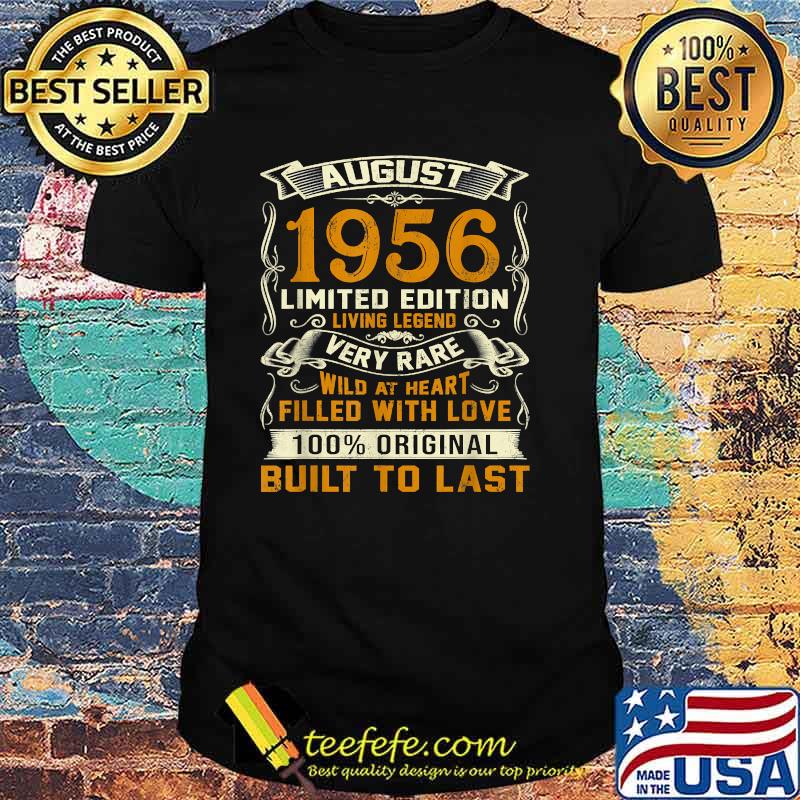 August 1956 65 Limited Edition Very Rare Years Old 65th Birthday T-Shirt