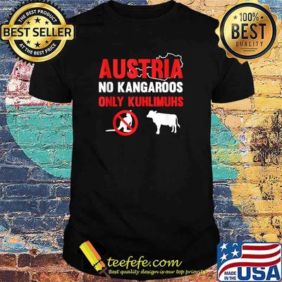 Austria No Kangaroos Only Kuhlimuhs Austria Austrian Austria T-Shirt