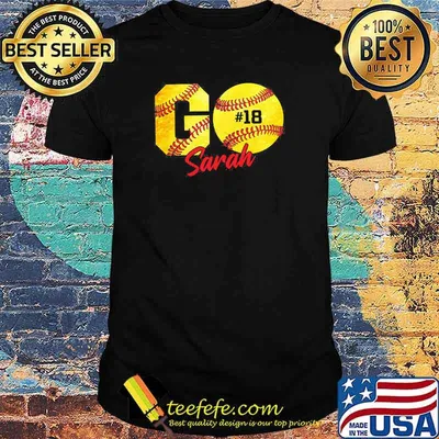 Awesome go sarah softball 18 shirt