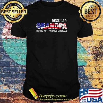 Awesome regular grandpa trying not to raise liberals american flag shirt