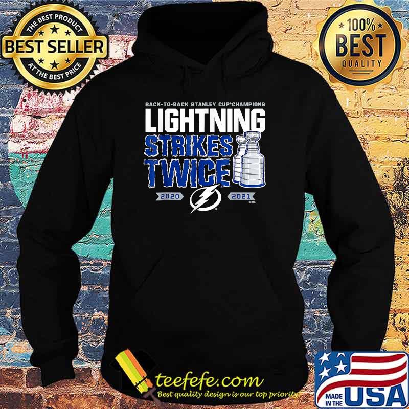 Back To Back Stanley Cup Champion Lightning Strikes Twice 2020 2021 T-s Hoodie Back To Back Stanley Cup Champion Lightning Strikes Twice 2020 2021 T-s Hoodie