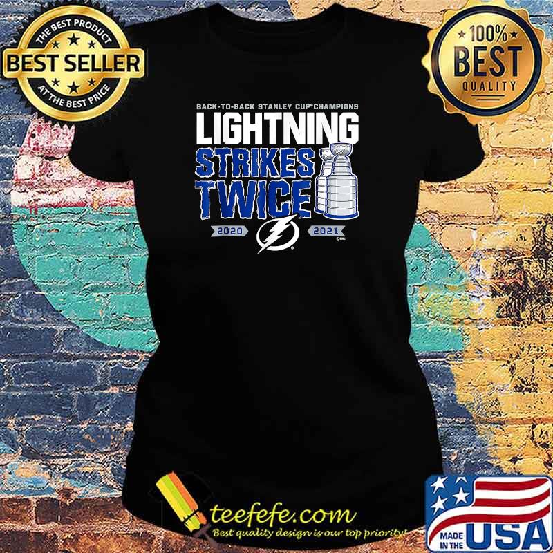 Back To Back Stanley Cup Champion Lightning Strikes Twice 2020 2021 T-s Ladies tee Back To Back Stanley Cup Champion Lightning Strikes Twice 2020 2021 T-s Ladies tee