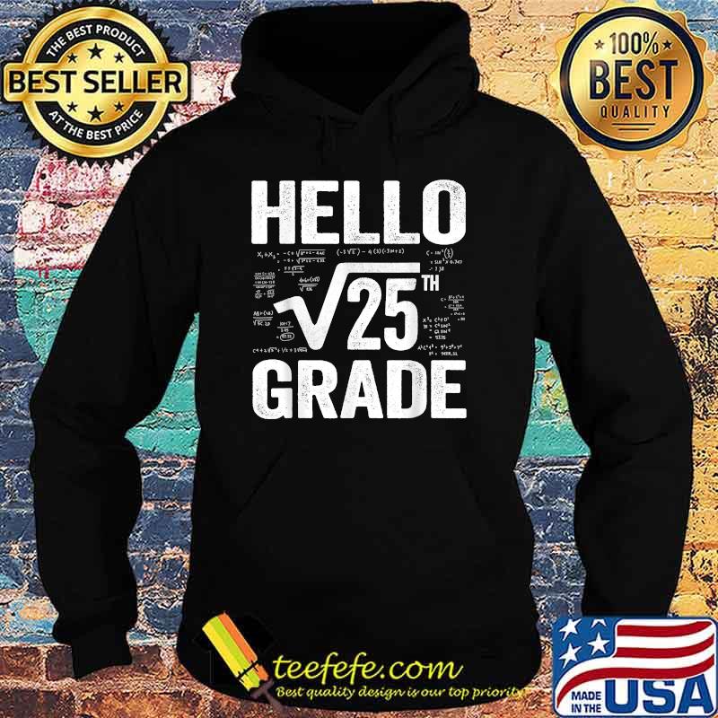 Back To School 5th Grade Square Root Of 25 Teachers Students T-Shirt Hoodie Back To School 5th Grade Square Root Of 25 Teachers Students T-Shirt Hoodie