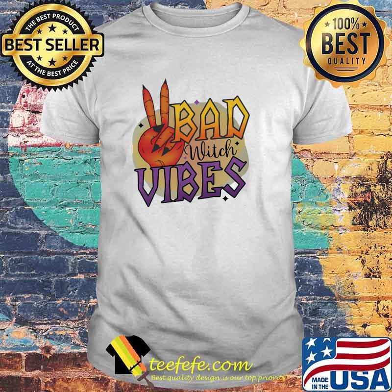 Bad witch vibes halloween shirt Bad witch vibes halloween shirt