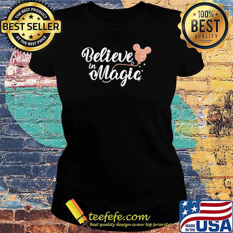 Believe In Magical Diney Shirt Ladies tee Believe In Magical Diney Shirt Ladies tee