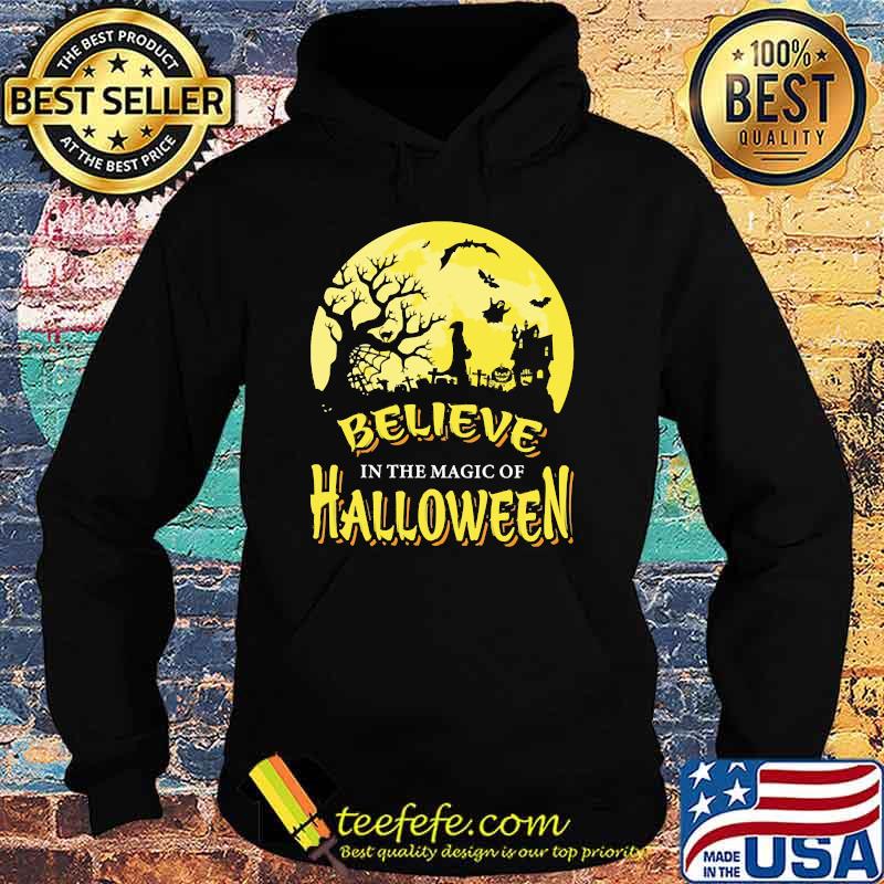 Believe in the magic of halloween moon s Hoodie Believe in the magic of halloween moon s Hoodie