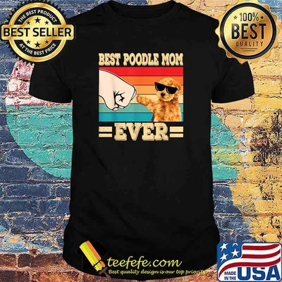 Best Poodle Mom Ever dog vintage T-Shirt