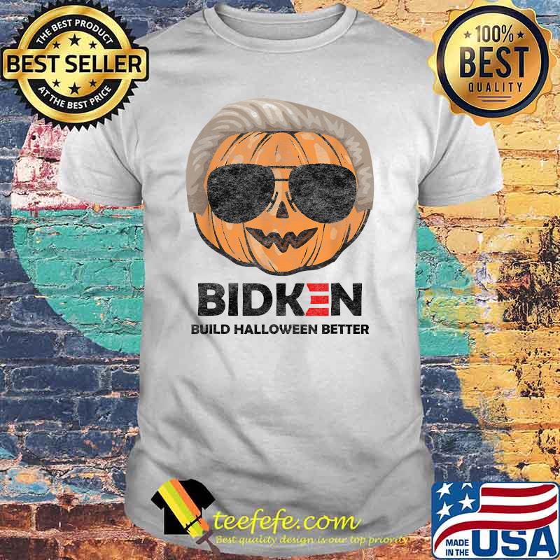 Biden Build Halloween Better Pumkin T-Shirt