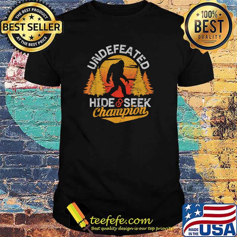 Bigfoot Undefeated Hide and Seek Champion T-Shirt Bigfoot Undefeated Hide and Seek Champion T-Shirt