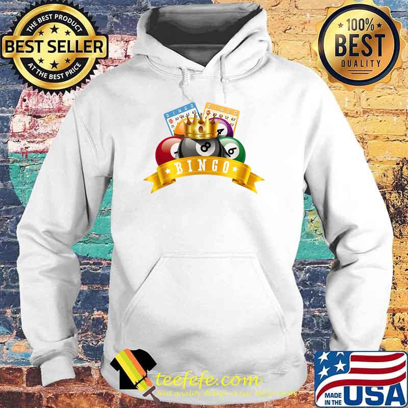 Bingo Ball Crown Coin T-Shirt Hoodie Bingo Ball Crown Coin T-Shirt Hoodie