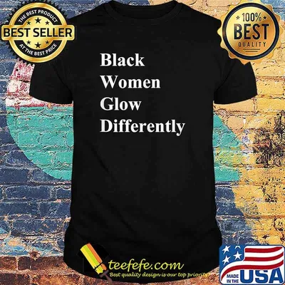 Black Women Glow Differently-actress T-Shirt