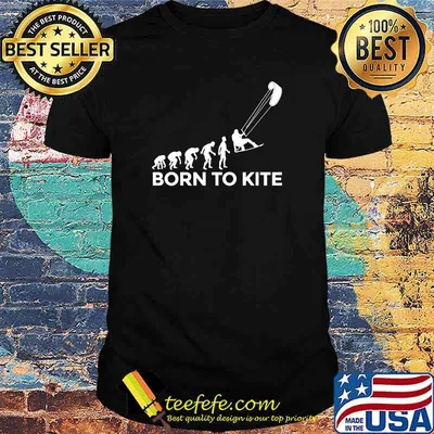 Born To Kite Kitesurfing KiteSurfer Evolving Evolutionary T-Shirt