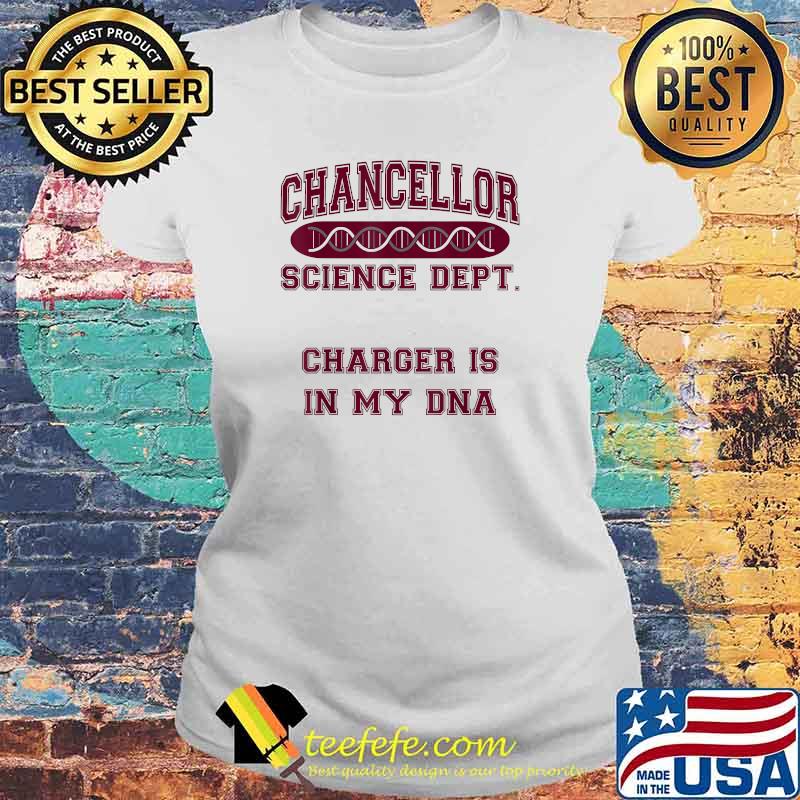 Chancellor High School Science Dept DNA Biology Teachers T-Shirt Laides tee Chancellor High School Science Dept DNA Biology Teachers T-Shirt Laides tee