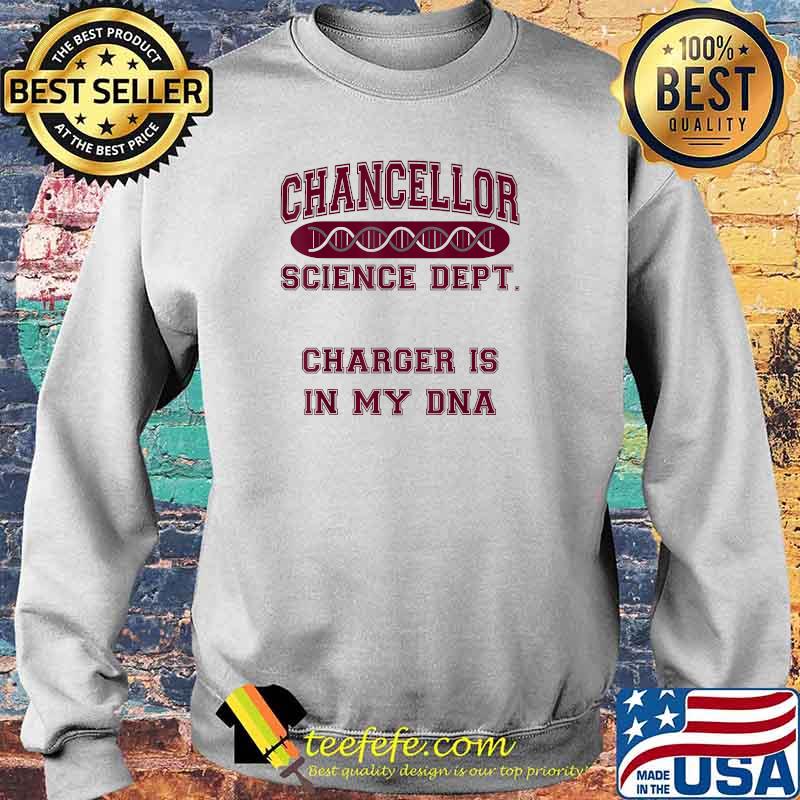 Chancellor High School Science Dept DNA Biology Teachers T-Shirt Sweater Chancellor High School Science Dept DNA Biology Teachers T-Shirt Sweater