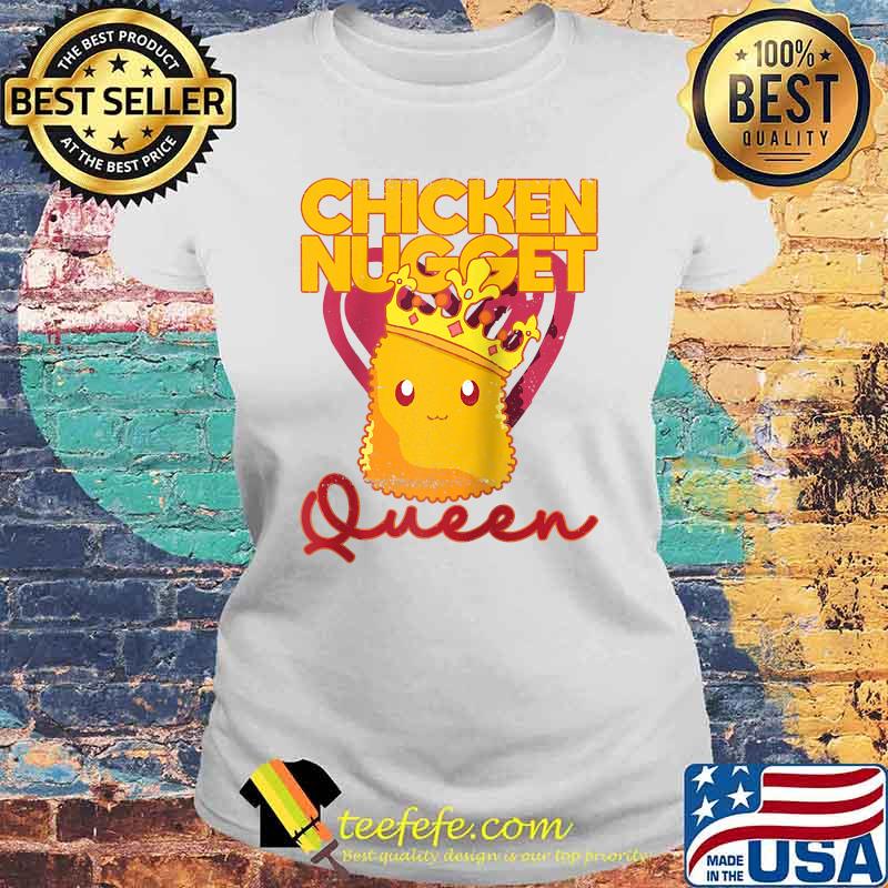 Chicken Nugget Queen Crown Chicken T-Shirt Laides tee Chicken Nugget Queen Crown Chicken T-Shirt Laides tee