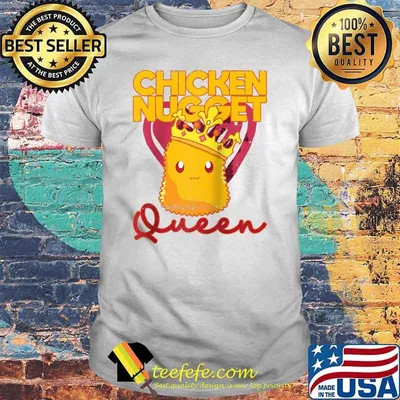 Chicken Nugget Queen Crown Chicken T-Shirt