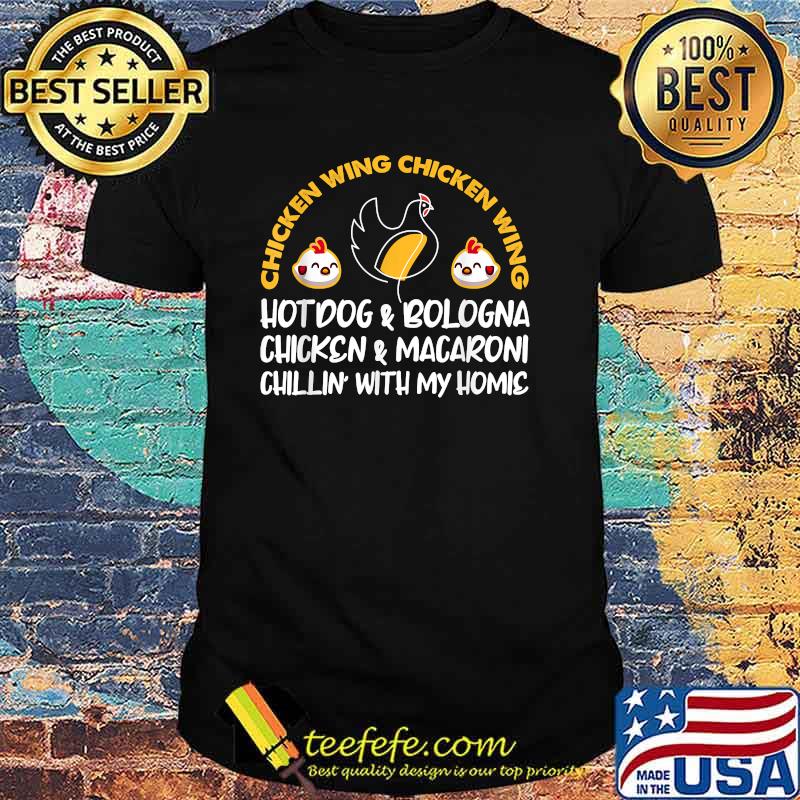 Chicken Wing Chicken Wing Hot Dog and Bologna T-Shirt Chicken Wing Chicken Wing Hot Dog and Bologna T-Shirt
