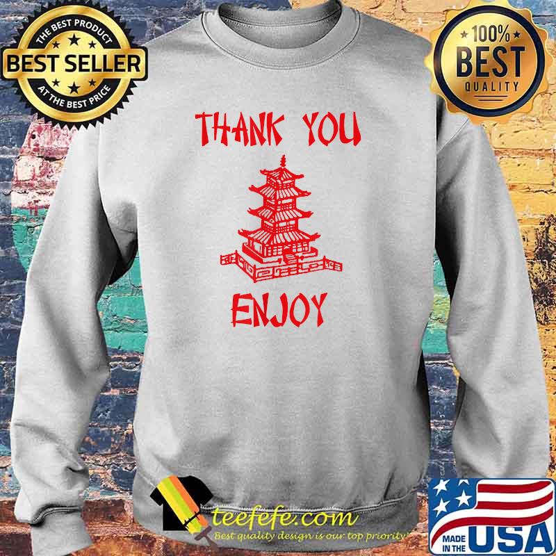 Chinese Take Out Thank You EnjoyT-Shirt Sweater Chinese Take Out Thank You EnjoyT-Shirt Sweater