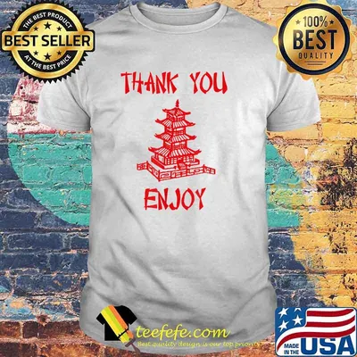 Chinese Take Out Thank You EnjoyT-Shirt