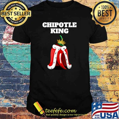 Chipotle King Mens Chipotle Lover Shirt Mexican Chipotle T-Shirt