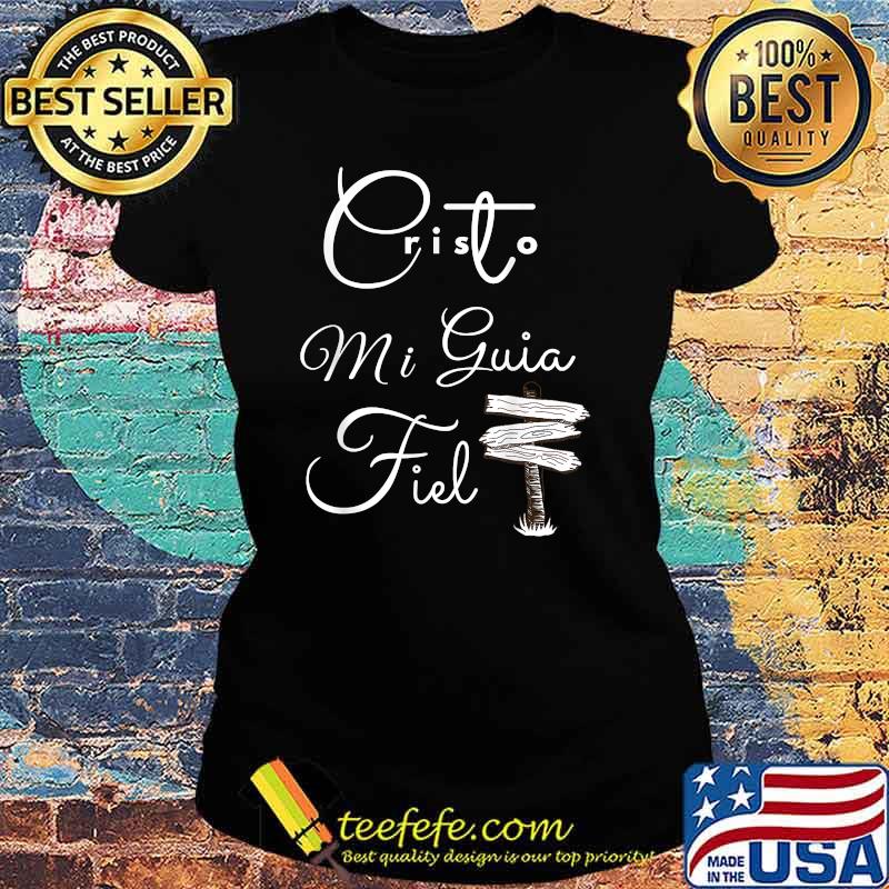 Christ my faithful Guide T-Shirt Ladies tee Christ my faithful Guide T-Shirt Ladies tee