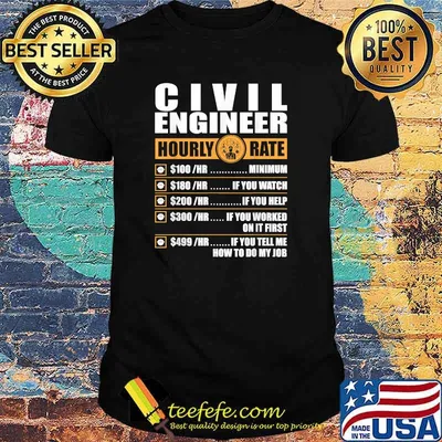 Civil Engineer Hourly Rate Labor Rates T-Shirt