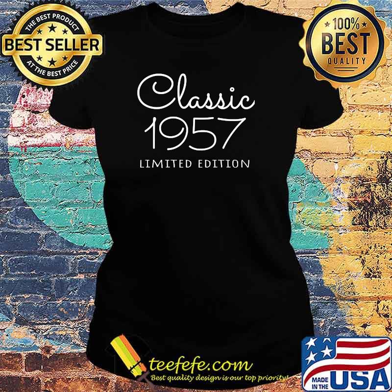 Classic 1957 Birthday Limited Edition T-Shirt Ladies tee Classic 1957 Birthday Limited Edition T-Shirt Ladies tee