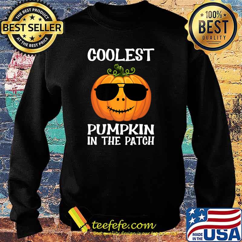 Coolest Pumpkin In The Patch Halloween T-Shirt Sweater Coolest Pumpkin In The Patch Halloween T-Shirt Sweater
