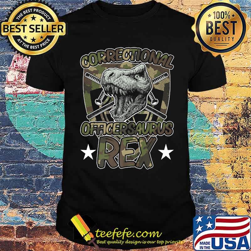 Correctional OfficerSaurus Rex T-Shirt Correctional OfficerSaurus Rex T-Shirt