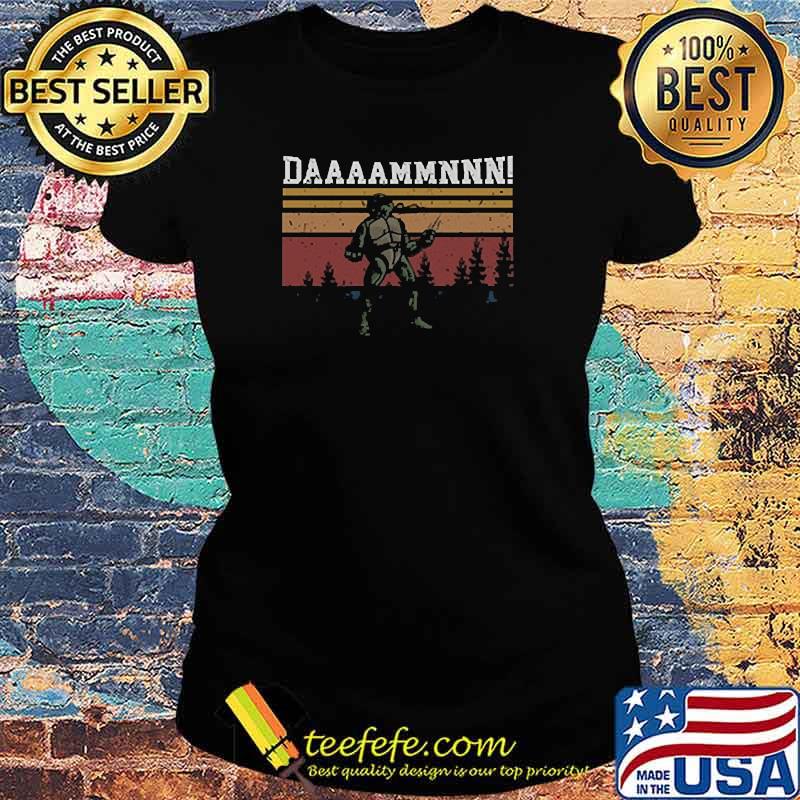 Daaaammnnn turtle ninja vintage Ladies tee Daaaammnnn turtle ninja vintage Ladies tee