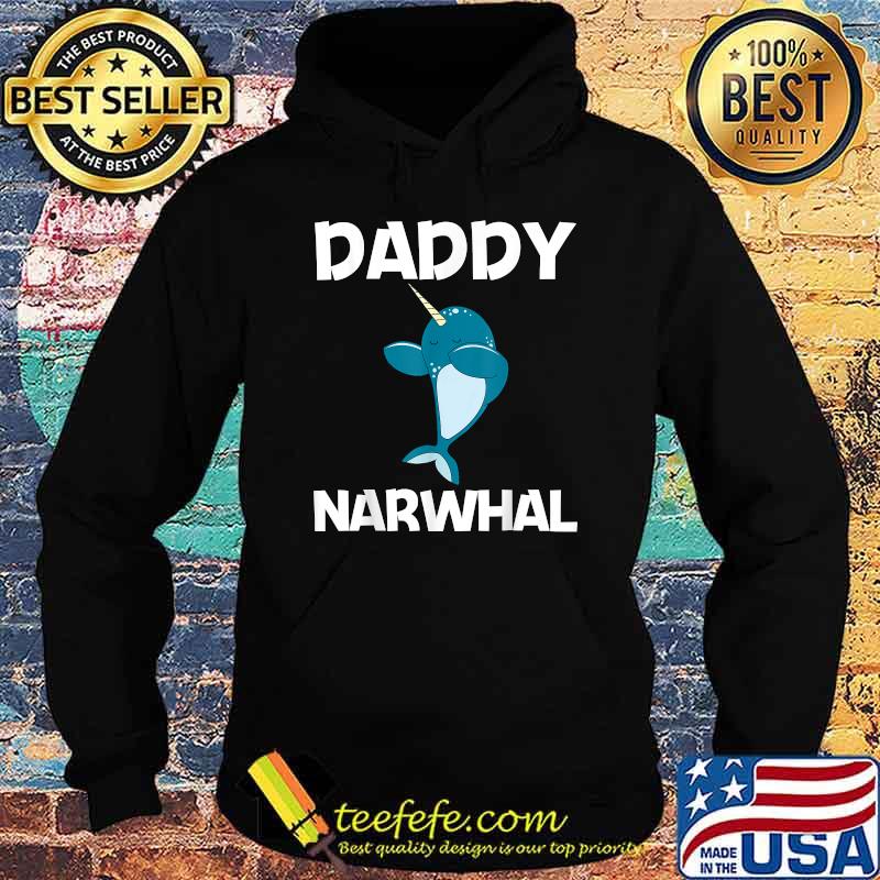 Daddy Narwhale Sea Unicorn Fish Whale T-Shirt Hoodie Daddy Narwhale Sea Unicorn Fish Whale T-Shirt Hoodie