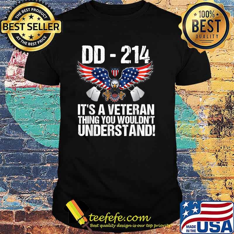 DD-214 It's A Veteran Thing You Wouldn't Understand Eagles American Flag T-Shirt