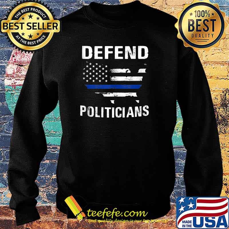Defund Politicians Liberal Politics Freedom Defund Usa Flag T-Shirt Sweater Defund Politicians Liberal Politics Freedom Defund Usa Flag T-Shirt Sweater