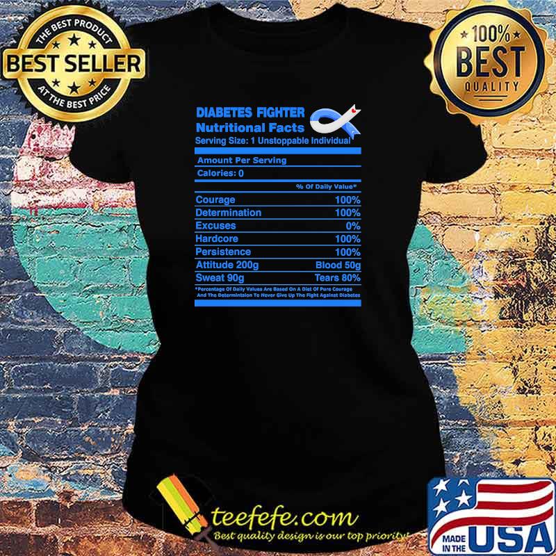 DIABETES FIGHTER NUTRITIONAL FACTS Shirt Ladies tee DIABETES FIGHTER NUTRITIONAL FACTS Shirt Ladies tee