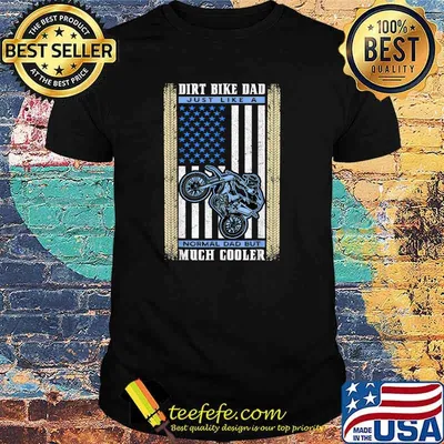 Dirt Bike Just Like A Normal Dad Motocross Father MX Rider American Flag T-Shirt