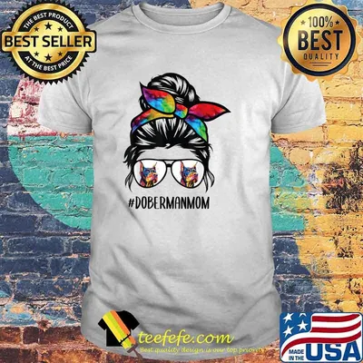 Doberman dog mom messy bun hair glasses T-Shirt